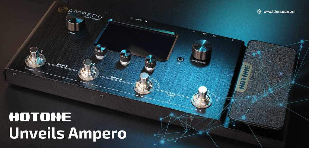 NAMM 2019 - HOTONE RELEASES THE AMPERO AMP MODEL AND EFFECTS PROCESSOR!